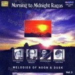 Morning To Midnight Ragas Vol 3 Class In - Nikhil Banerjee Song Download